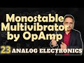 Monostable Multivibrator using OpAmp (Basics, Circuit, Working, Waveforms & Derivation) Explained