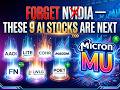 Forget NVIDIA — These 9 AI Stocks Are Next (Full Breakdown)