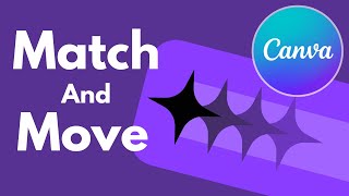 Canva for Beginners : Match & Move Animations Tutorial