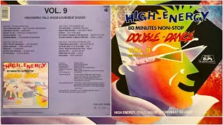 HIGH-ENERGY DOUBLE DANCE ⚡ Volume 9 (80 Mins Non-Stop Mix) 2LP Various Artists 1987