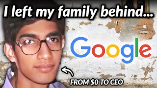 The Poor Boy Who Became CEO of Google