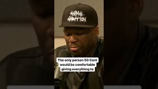 50 CENT - I'D GIVE EVERYTHING I HAVE TO MY GRANDMOTHER