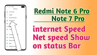 Redmi note 6 Pro , Redmi note 7 Pro , internet Speed setting internet Speed Show on status Bar