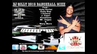 DJ GILLY 2015 DANCEHALL MIXX (BRAND NEW)