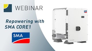 Frankensolar Webinar - Repowering with SMA CORE1