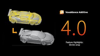 【AM software】Voxeldance Additive 4.0 Feature Highlights: Shrink wrap