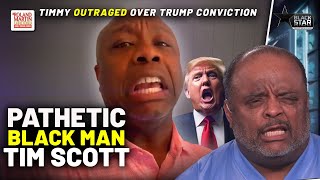'Shameful, Pathetic Black Man' Tim Scott's OUTRAGE Over Trump Conviction Torched 🤣 | Roland Martin
