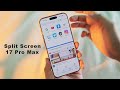 How to Split Screen on iPhone 17 Pro/ Pro Max