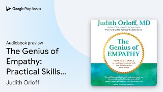 The Genius of Empathy: Practical Skills to Heal… by Judith Orloff · Audiobook preview