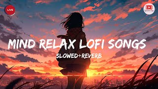 Mind Relaxing Lofi Mashup || Slowed + Reverb || Lofi Music