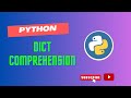 Dictionary Comprehension in Python 🐍