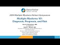 Multiple Myeloma 101: Diagnosis, Prognosis, and Risk