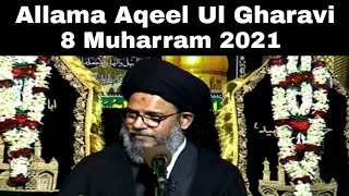 Allama Syed Aqeel Ul Gharavi | Live Majlis | 8th Muhrram 2021