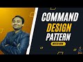 Command Design Pattern | Important Behavioral Design Pattern for Java interview