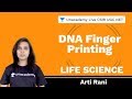 DNA Finger Printing | Life Science | Unacademy Live CSIR UGC NET | Arti Rani