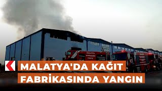 Malatya'da kağıt fabrikasında yangın