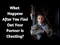 Jordan Peterson ~ What Happens After You Find Out Your Partner Is Cheating?