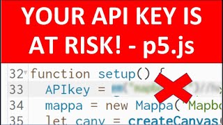 You Need to Protect Your API Keys in p5.js. Here's How.