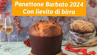 Panettone BARBATO 2024 CON LIEVITO DI BIRRA