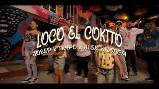 LOCO EL COKITO🥥🌴 - JOSEP x TR4PO x ALEX VALENCIA  (Video Oficial)