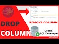 ORACLE SQL TUTORIAL: How to DELETE/DROP COLUMNS in SQL DEVELOPER  | Drop column