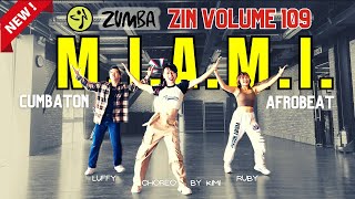 #zumba M.I.A.M.I. by Nacho ZIN VOLUME 109 Cumbaton Afrobeat | ZIN Kimi | Dance W