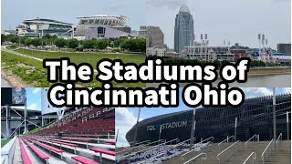 The Stadiums of Cincinnati Ohio