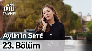 Aylin'in Sırrı! | Benim Tatlı Yalanım 23. Bölüm