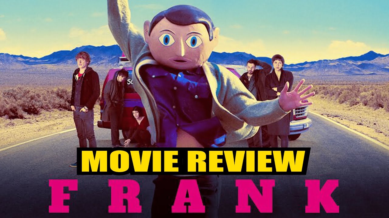 Frank 2014 Movie Review Youtube