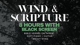 GET SOME REST// Bible Verses On Favor [BLACK SCREEN] Wind & Soft Music for Sleep [Subscribe + like]