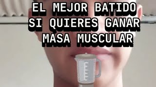 BATIDO Y GANARÁS MUCHO MÁS MUSCULAR #gym #batidosaludable #comida