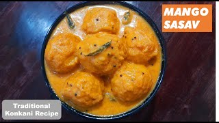 Mango Sasav | Ripe Mango Curry | Ambya Sasam Konkani Recipe | पके आम की नारियल करी