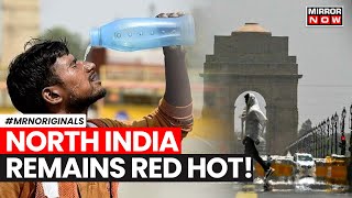 India Heatwave | IMD Issues Yellow Alert For Delhi-NCR | Amid Water Crisis, Delhi Faces Power Cuts
