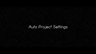 Auto Project Settings : python script