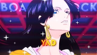 One Piece ''Boa Hancock'' - Yad [4k] [Edit/AMV]!