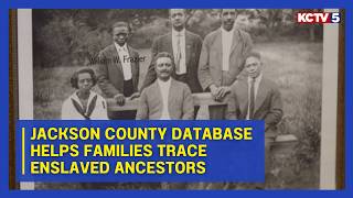 Jackson County database helps families trace enslaved ancestors