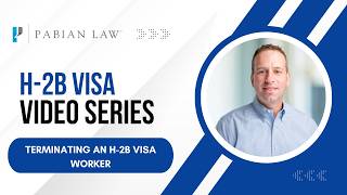 Terminating an H-2B Visa Worker