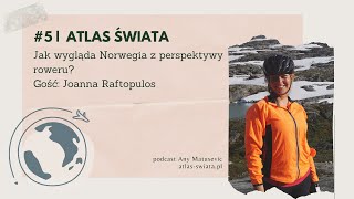 #5 | Atlas świata: jak Norwegia wygląda z perspektywy roweru?