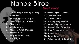 Nanoe Biroe Full Album Terbaik II Lagu Nanoe Biroe Terbaik dan Terpopuler