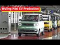 Wuling Hongguang Mini EV Production in CHINA