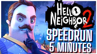 Hello Neighbor 2  Speedrun 5 Minutes