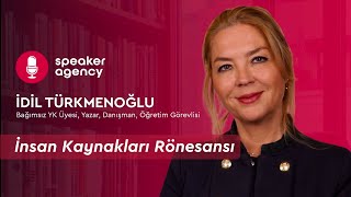 İnsan Kaynakları Rönesansı: Bu İK Nereye Gidiyor? | İdil Türkmenoğlu