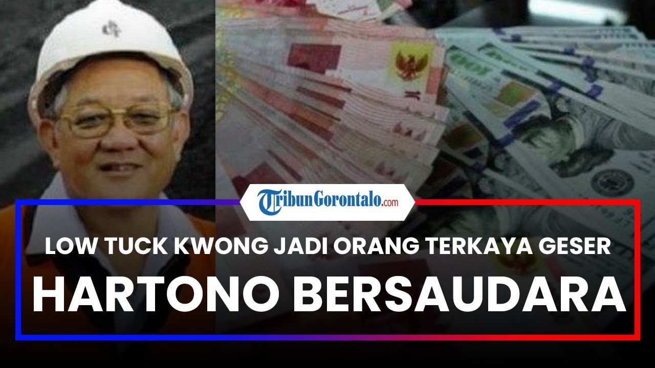 Profil Low Tuck Kwong, Orang Terkaya Di Indonesia: Berkah Perang Rusia ...