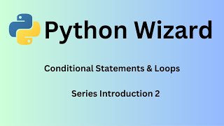 Mastering Python: Conditional Statements and Loops | Python Programming Tutorial 🐍🐍