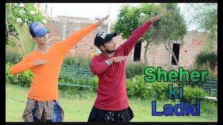 SHEHER KI LADKI SONG Dance Video | luckyjass Choreography | Badshah, Tulsi Kumar | Bolly D Style
