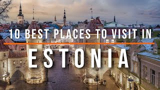 10 Best Places to Visit in Estonia | Travel Video | Travel Guide | SKY Travel