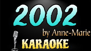 Anne Marie - 2002 (KARAOKE Version)