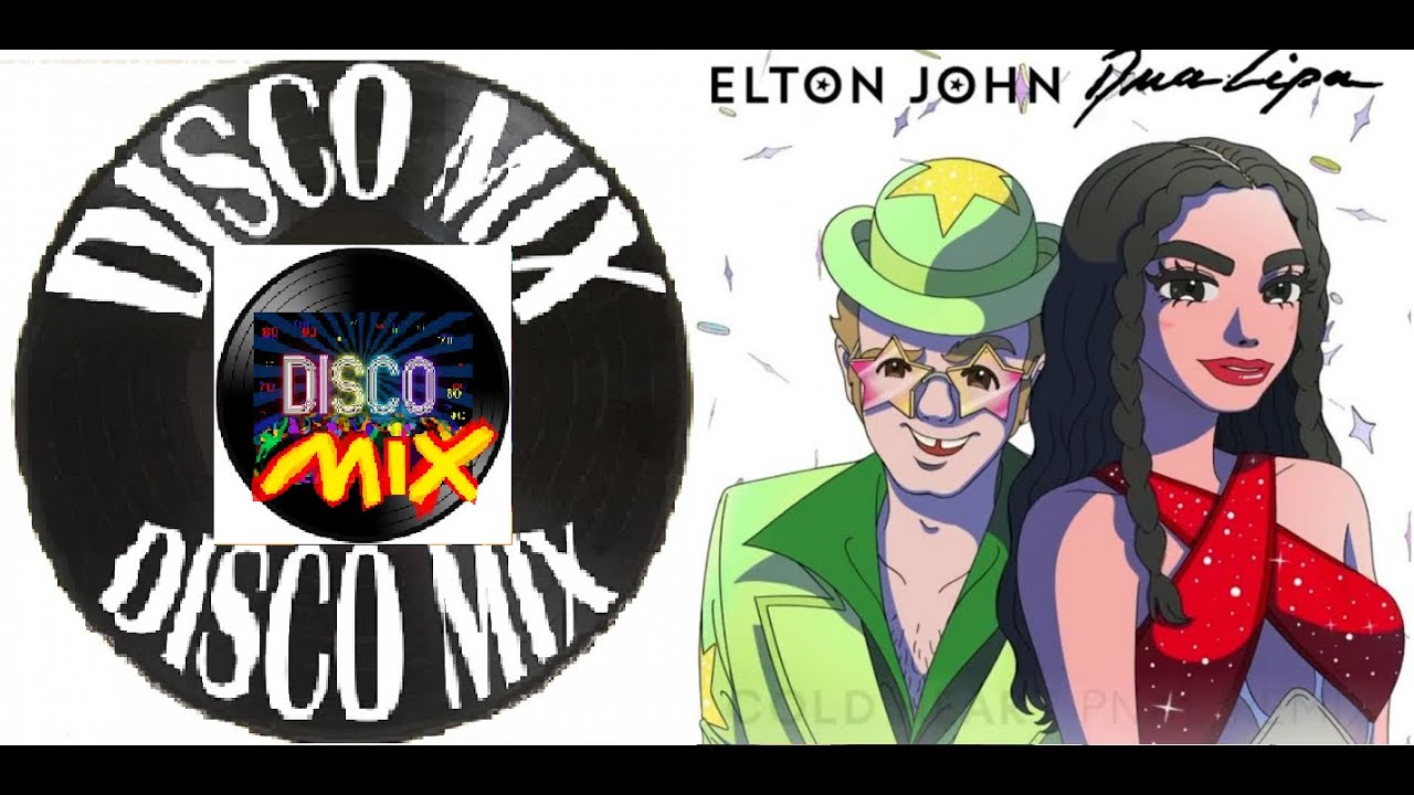 Elton John & Dua Lipa - Cold Heart (New Disco Mix PNAU Extended Remix ...