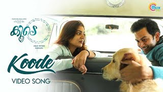 Koode| Koode Song| Prithviraj Sukumaran,Nazriya Nazim,Parvathy| Anjali Menon |Raghu Dixit |M Renjith