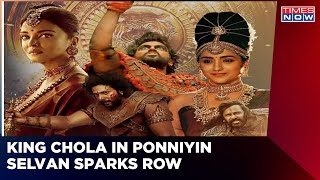 Rajaraja Chola Hindu or Not? | Why Has The Controversy Come Up? | Ponniyin Selvan In Eye Of Storm